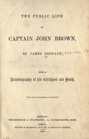 Cover of: The public life of Captain John Brown: with an autobiography of his childhood and youth