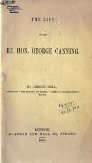 Cover of: The life of the Rt. Hon. George Canning.
