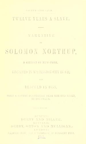 Twelve years a slave by Solomon Northup