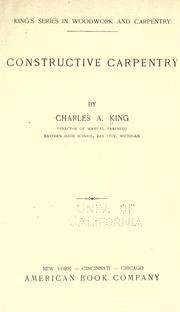 Cover of: Constructive carpentry by Charles A. King