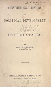 Cover of: Constitutional history and political development of the United States. by Sterne, Simon