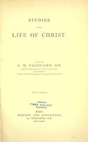 Cover of: Studies in the life of Christ by A. M. Fairbairn