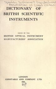 Cover of: Dictionary of British scientific instruments by Scientific Instrument Manufacturers' Association of Great Britain.