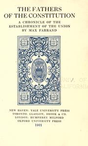 Cover of: The fathers of the constitution by Max Farrand