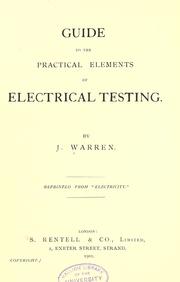 Cover of: Guide to the practical elements of electrical testing.