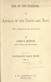 Cover of: Life on the seashore, or, Animals of our coasts and bays