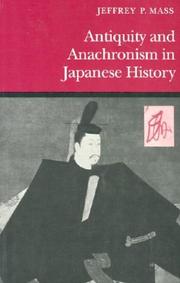 Cover of: Antiquity and Anachronism in Japanese History