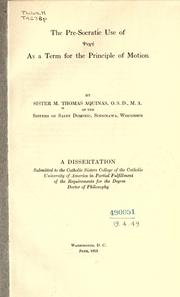 Cover of: The pre-Socratic use of [phychē] as a term for the principle of motion by Thomas Aquinas Sister, originally Agnes O'Neil