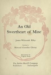 Cover of: An  old sweetheart of mine by James Whitcomb Riley, James Whitcomb Riley