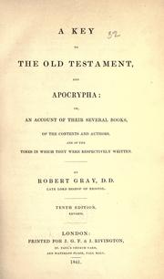 Cover of: A  key to the Old Testament and Apocrypha, or, An account of their several books, of the contents and authors, and of the times in which they were respectively written