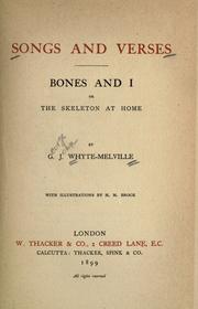 Cover of: Songs and verses: Bones and I : or, The skeleton at home