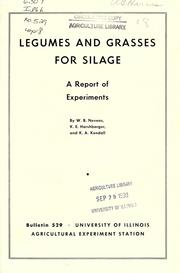 Cover of: Legumes and grasses for silage: a report of experiments