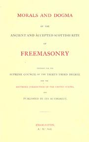 Morals and dogma of the ancient and accepted Scottish Rule of Freemasonry