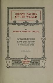 The fifteen decisive battles of the world by Creasy, Edward Shepherd Sir