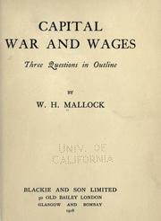 Cover of: Capital, war and wages,have questions in outline