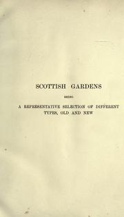 Cover of: Scottish gardens: being a representative selection of different types, old and new