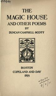 The magic house and other poems by Duncan Campbell Scott