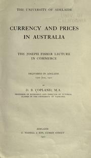Cover of: Currency and prices in Australia by Copland, D. B.