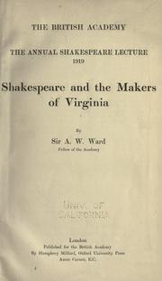 Shakespeare and the makers of Virginia by Adolphus William Ward