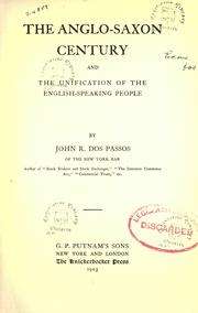 Cover of: The Anglo-Saxon century and the unification of the English-speaking people