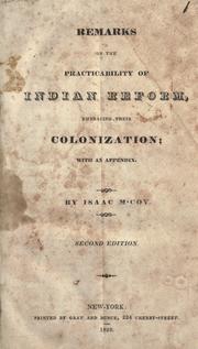 Cover of: Remarks on the practicability of Indian reform: embracing their colonization