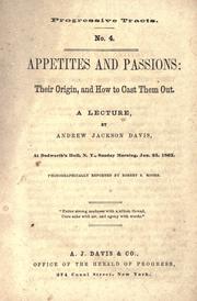 Cover of: Appetites and passions by Andrew Jackson Davis