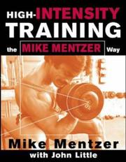 Cover of: High-Intensity Training the Mike Mentzer Way
