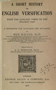 Cover of: A short history of English versification from the earliest times to the present day: a handbook for teachers and students.