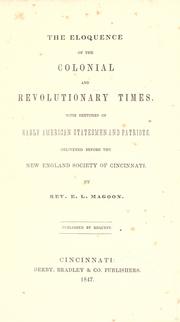 Cover of: The eloquence of the colonial and revolutionary times. by Elias Lyman Magoon