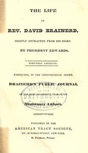 Cover of: The life of Rev. David Brainerd: chiefly extracted from his diary