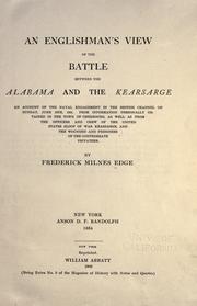 Cover of: An Englishman's view of the battle between the Alabama and the Kearsarge by Frederick Milnes Edge, Frederick Milnes Edge