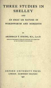 Cover of: Three studies in Shelley, and an essay on nature in Wordsworth and Meredith.