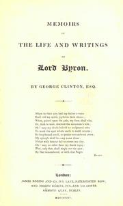 Cover of: Memoirs of the life and writings of Lord Byron by George Clinton, George Clinton