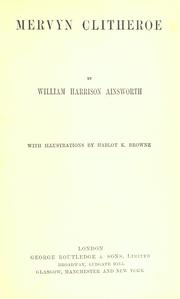 Cover of: Mervyn Clithero. by William Harrison Ainsworth
