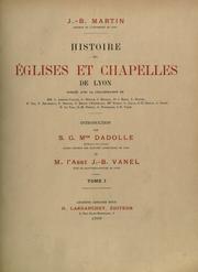 Cover of: Histoire des ©Øeglises et chapelles de Lyon. by J. B. Martin
