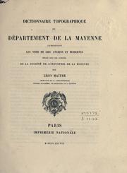 Cover of: Dictionnaire topographique du d©Øepartement de la Mayenne, comprenant les noms de lieu anciens et modernes by L©Øeon Auguste Ma©Đitre