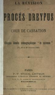 Cover of: La r©Øevision du proc©Łes Dreyfus ©Ła la Cour de cassation. by France. Cour de cassation