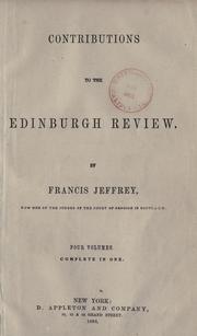Cover of: Contributions to the Edinburgh review. by Francis Jeffrey