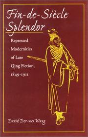 Cover of: Fin-de-Siecle Splendor: Repressed Modernities of Late Qing Fiction, 1848-1911