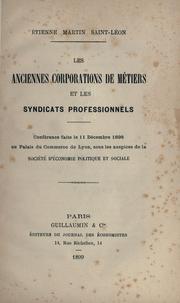 Cover of: Les anciennes corporations de m©Øetiers et les syndicats professionne