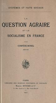 Cover of: La question agraire et le socialisme en France by Ad©Øeodat Constant Adolphe Comp©Łere-Morel