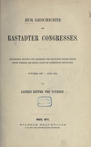 Zur Geschichte des Rastadter Congresses by Vivenot, Alfred Ritter von