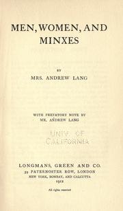Cover of: Men, women, and minxes by Lang, Leonora Blanche "Mrs. Andrew Lang."