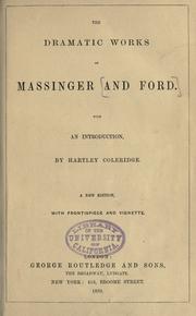 Cover of: The dramatic works of Massinger and Ford by Philip Massinger