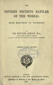 Cover of: The fifteen decisive battles of the world by Creasy, Edward Shepherd Sir