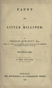 Cover of: Fanny the little milliner: [or, The rich and the poor]