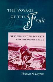Cover of: The voyage of the 'Frolic': New England merchants and the opium trade