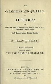 Cover of: Calamities and quarrels of authors by Isaac Disraeli, Benjamin Disraeli