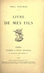 Cover of: Livre de mes fils. by Paul Doumer