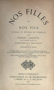 Cover of: Nos filles et nos fils: scenes et etudes de famille. --.